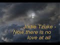 Judie Tzuke - Now there is no love at all