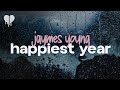 Jaymes Young Happiest Year Lyrics