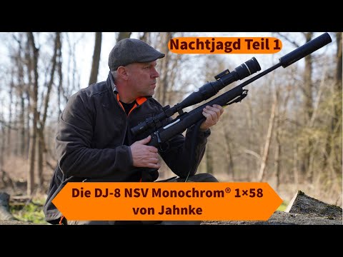 Nachtjagd Teil 1: Jagen mit der Restlichtröhre – Die DJ-8 NSV Monochrom® 1×58 von Jahnke