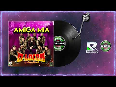 AMIGA MIA  || D-LOCOS || Estreno 2023