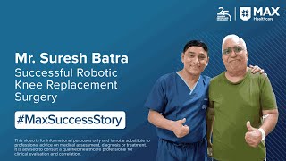 Robotic Bilateral Knee Replacement Surgery | Patient Success Story | Max Hospital, Saket