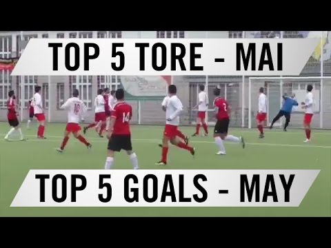 TOP 5 Tore - Mai 2016 | SPREEKICK.TV