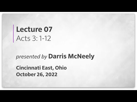 Acts of the Apostles: 07 - Acts 3:1-12