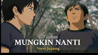Download lagu Maybe Later Anime MV | Japanese Version (Original by NOAH/Peterpan) mp3 Download lagu Maybe Later Anime MV | Japanese Version (Original by NOAH/Peterpan) mp3