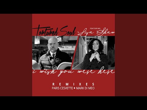 Video thumbnail for I Wish You Were Here (feat. Lisa Shaw) (Mark Di Meo Mix Radio Edit)