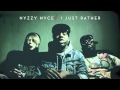 Nyzzy Nyce - I Just Rather (Audio) 