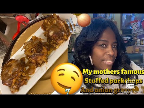 SOUTHERN STYLE STUFFED PORK CHOPS SMOTHERED IN ONION GRAVY