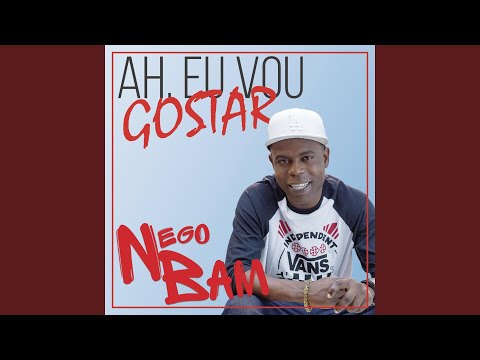 Ah Eu Vou Gostar