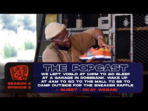 POPcast S6E2 - Mzansi Sneaker Culture, Tinder Swindler, Ng'khokhele, AKA Tweets + MORE