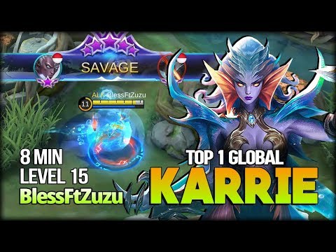 SAVAGE!! Inhuman Leveling. 8 Min Level 15! Bless. Top 1 Global Karrie - Mobile Legends