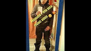 Migsudig-Ima Dick Music video