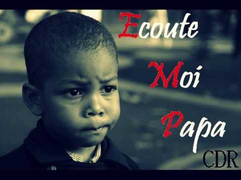 CDR - Ecoute Moi Papa (54 Kilos De Rimes)