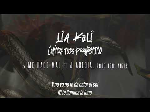 LIA KALI ft. J ABECIA - Me hace mal (prod. Toni Anzis)