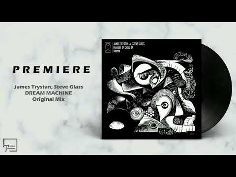 PREMIERE: James Trystan, Steve Glass - Dream Machine (Original Mix) [DESERT HEARTS BLACK]