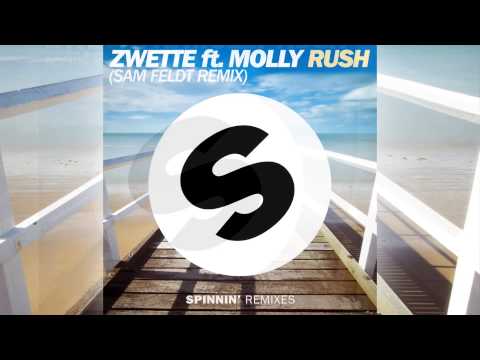Zwette featuring Molly - Rush (Sam Feldt Remix) [Official]