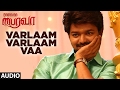 Varlaam Varlaam Full Song Audio | Bairavaa | Vijay,Keerthy Suresh,Santhosh Narayanan | Tamil Songs