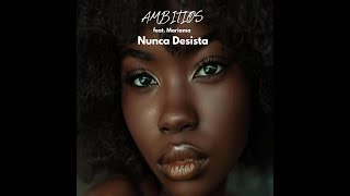 Download lagu DJ AMBICIOSO | AMBITIØS | Nunca Desista feat. Mariama | mp3