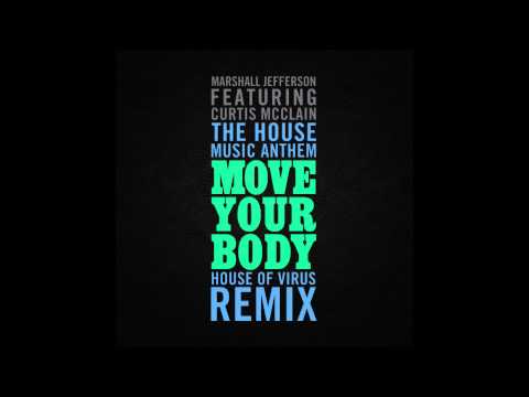 Marshall Jefferson feat. Curtis McClain - Move Your Body (House Of Virus Remix) [Cover Art]