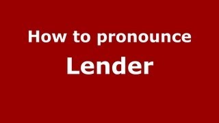 How to pronounce Lender