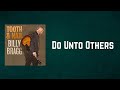 Billy Bragg - Do Unto Others (Lyrics)