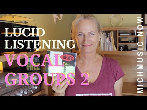 Lucid Listening: Vocal Groups 2