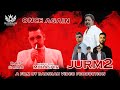 JURM 2 | GANGSTER | BADSHAH VIDEO PRODUCTION