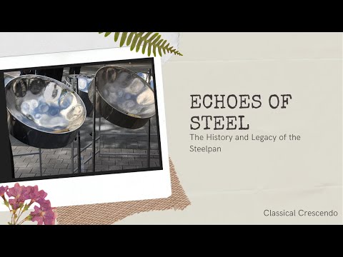 Steelpan: From Oil Drum to Orchestra | The Story of the Caribbean’s Iconic Instrument