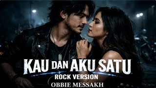 Download lagu KAU DAN AKU SATU – Obbie Messakh | ROCK GALAU LEGENDARIS 🤘💔 | Soulwave Music mp3