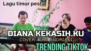 Download lagu DIANA KEKASIH KU - LIRIK || LAGU PESTA TIMUR || EKA ANDRIANI mp3 Download lagu DIANA KEKASIH KU - LIRIK || LAGU PESTA TIMUR || EKA ANDRIANI mp3