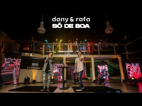 Dany e Rafa - Só De Boa (Ao Vivo)
