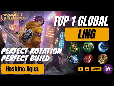 Perfect Rotation Top 1 Global Ling by [Hoshino Aqua.] - Mobile Legends | Top Global Rank Gameplay 🔥🔥