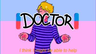 D O C T O R || ᵐᵉᵐᵉ