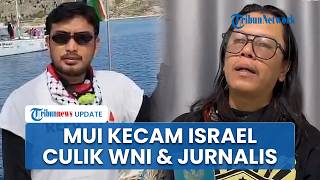 MUI Kecam Israel yang Culik WNI dan Jurnalis Republika saat Misi Kemanusiaan ke Gaza: Jangan Biarkan