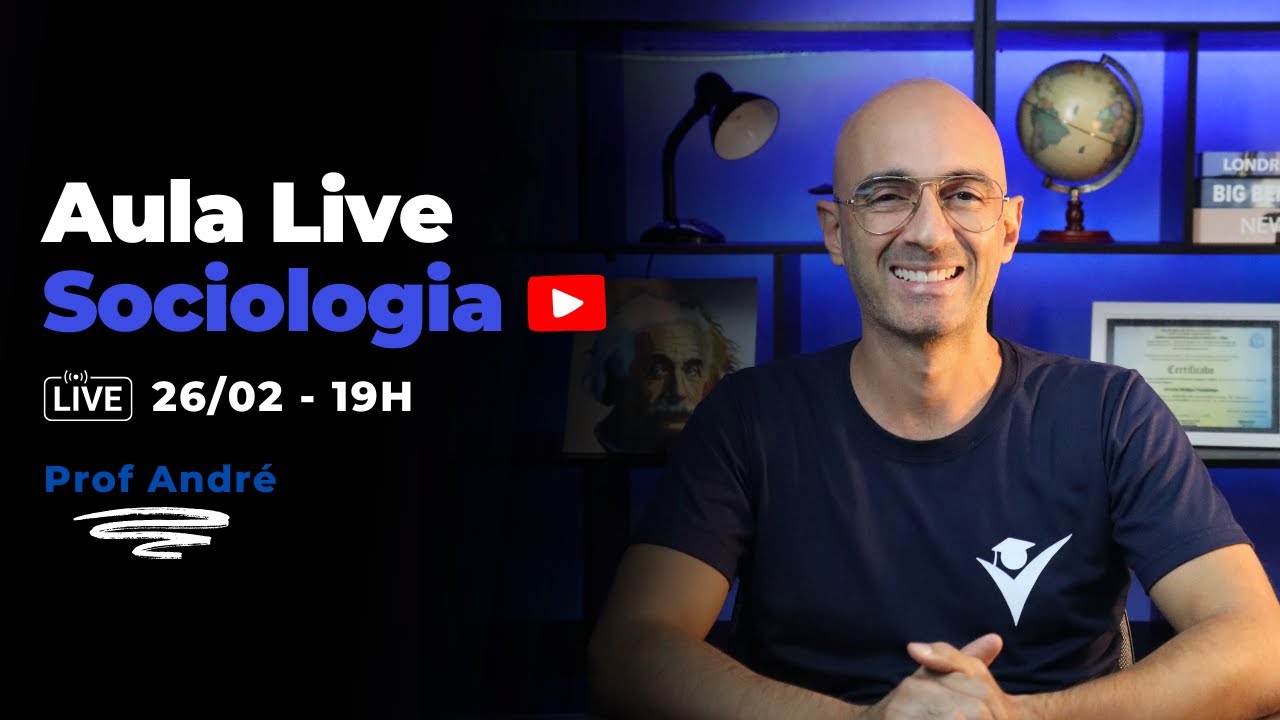 Supletivo – Aula Live - Sociologia - Profº André