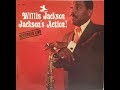 Willis Jackson       A'w right-do it!