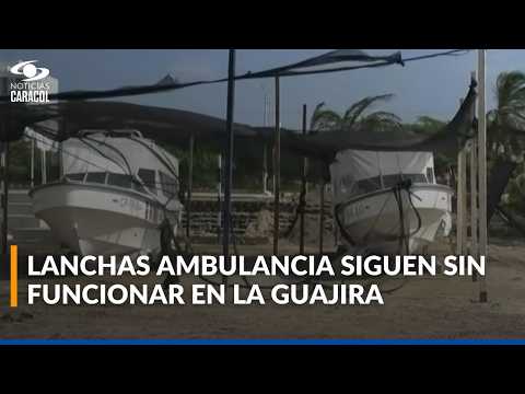 Lanchas ambulancias que entregó el Gobierno en La Guajira aún no inician operaciones