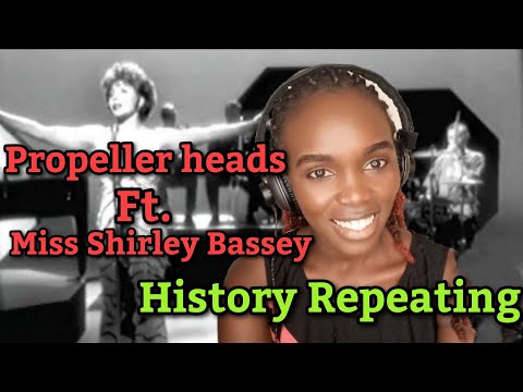 Propeller heads ft. Miss Shirley Bassey - History Repeating | REACTION