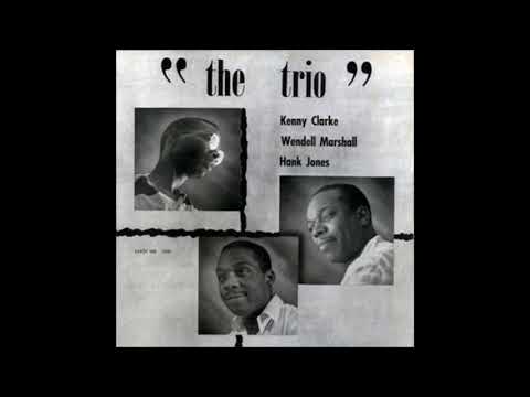 Hank Jones  - The Trio ( Full Album )
