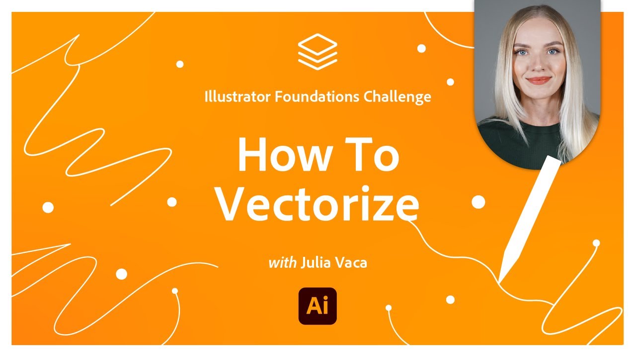 Creative Encore: How To Vectorize | Illustrator Foundations Challenge