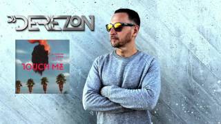 Dj Derezon & Rizzo ft Lukie D & Leftside   Touch Me (Remix)