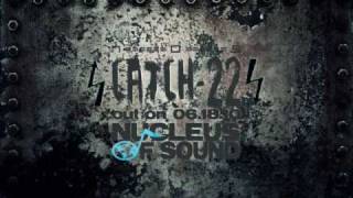 Catch-22 - Nucleus of Sound