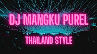 Download lagu DJ MANGKU PUREL THAILAND STYLE | JUNGLE DUTCH TERBARU 2022 #28 mp3
