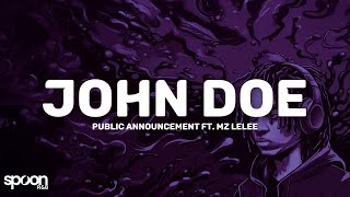 Public Announcement - John Doe (Lyrics) ft. MZ Lelee