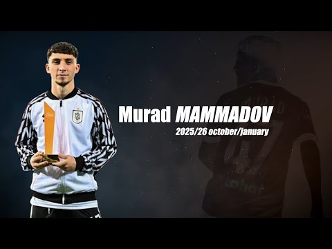 Murad MAMMADOV | 2025/26 october/january