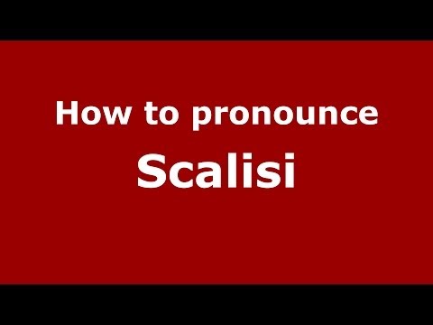 How to pronounce Scalisi (Italian/Italy) - PronounceNames.com