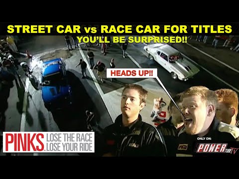 PINKS - Lose The Race...Lose Your Ride! Street Car Calls Out a Race Car Heads Up For Titles -Full Ep