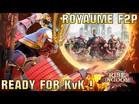 LE PREMIER ROYAUME F2P: Moins d'EGO + de CERVEAU / PRÉPARATION du KVK dans Rise of Kingdoms FR 2021