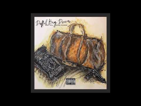Duffel Bag Dreams - Rudy WiLL & KXNG Crooked