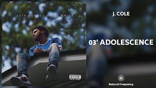 J. Cole - 03&#39; Adolescence (432Hz)