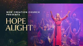 Hope Alight Musical, Christmas 2016 | New Creation Church